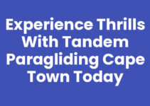 Experience Thrills with Tandem Paragliding Cape Town Today