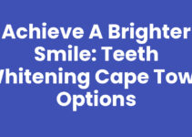 Achieve a Brighter Smile: Teeth Whitening Cape Town Options