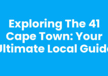 Exploring The 41 Cape Town: Your Ultimate Local Guide