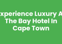 Experience Luxury at The Bay Hotel in Cape Town
