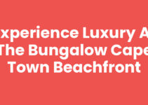 Experience Luxury at The Bungalow Cape Town Beachfront