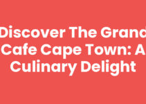 Discover The Grand Cafe Cape Town: A Culinary Delight