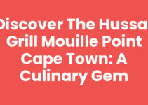Discover The Hussar Grill Mouille Point Cape Town: A Culinary Gem