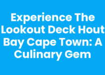 Experience The Lookout Deck Hout Bay Cape Town: A Culinary Gem