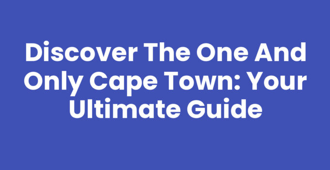 Stunning view of The One And Only Cape Town from Table Mountain
