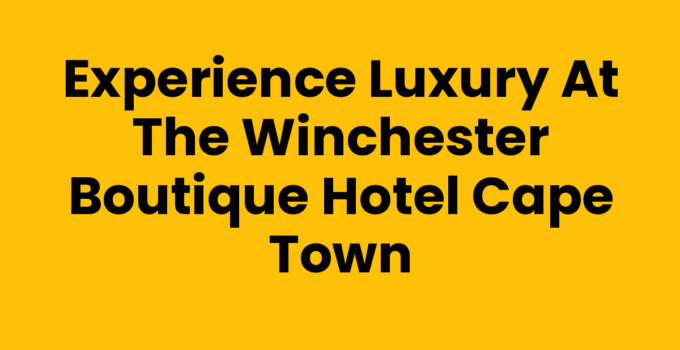 The Winchester Boutique Hotel Cape Town exterior view