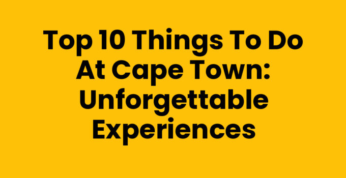 Things To Do At Cape Town - Scenic view of Table Mountain