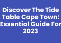 Discover the Tide Table Cape Town: Essential Guide for 2023