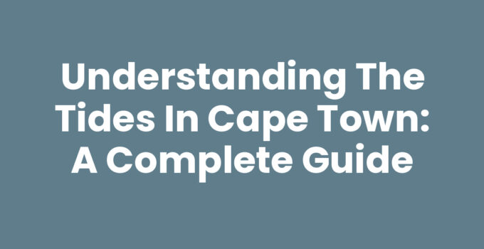 Tides in Cape Town showcasing high waves and a beautiful coastline