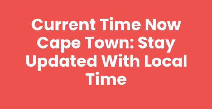 Current Time Now Cape Town - A city skyline at sunset