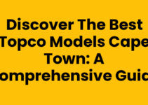 Discover the Best Topco Models Cape Town: A Comprehensive Guide