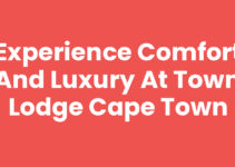 Experience Comfort and Luxury at Town Lodge Cape Town