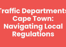 Traffic Departments Cape Town: Navigating Local Regulations