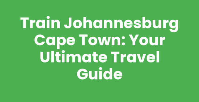 Train journey from Johannesburg to Cape Town showcasing scenic views