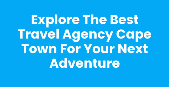 Travel Agency Cape Town helping travelers plan their dream vacations.