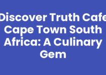 Discover Truth Cafe Cape Town South Africa: A Culinary Gem