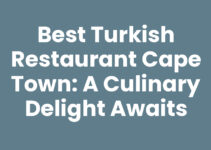 Best Turkish Restaurant Cape Town: A Culinary Delight Awaits