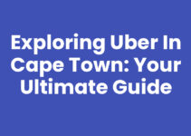 Exploring Uber In Cape Town: Your Ultimate Guide