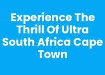 Experience the Thrill of Ultra South Africa Cape Town