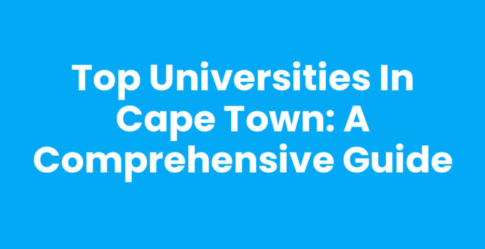 Universities In Cape Town - Explore top academic institutions