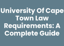 University Of Cape Town Law Requirements: A Complete Guide