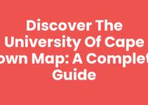 Discover the University Of Cape Town Map: A Complete Guide