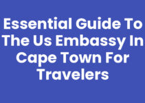 Essential Guide to the US Embassy In Cape Town for Travelers