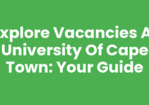 Explore Vacancies At University Of Cape Town: Your Guide