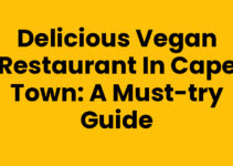 Delicious Vegan Restaurant In Cape Town: A Must-Try Guide
