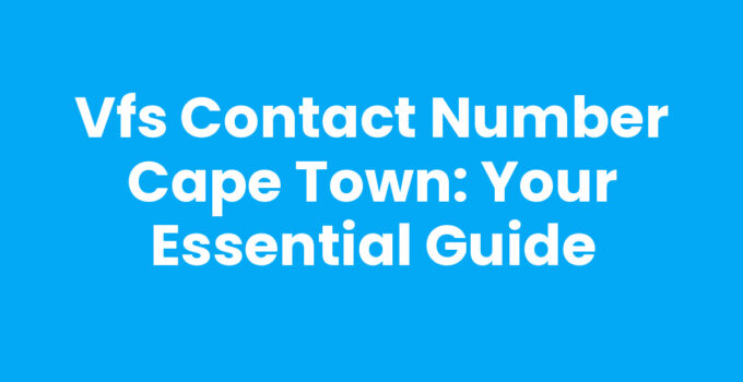 VFS Contact Number Cape Town displayed with a call center background.