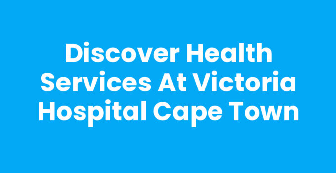Victoria Hospital Cape Town exterior view