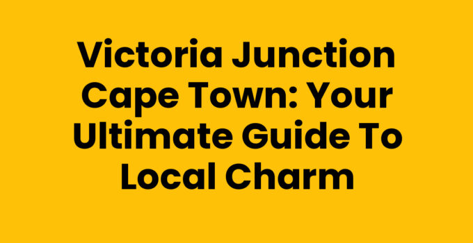 A vibrant view of Victoria Junction Cape Town highlighting local attractions.