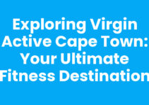 Exploring Virgin Active Cape Town: Your Ultimate Fitness Destination