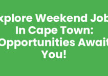 Explore Weekend Jobs in Cape Town: Opportunities Await You!