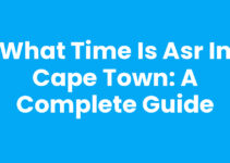 What Time Is Asr In Cape Town: A Complete Guide
