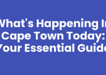 What’s Happening In Cape Town Today: Your Essential Guide