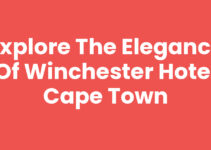 Explore the Elegance of Winchester Hotel Cape Town