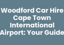 Woodford Car Hire Cape Town International Airport: Your Guide