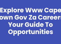 Explore Www Cape Town Gov Za Careers: Your Guide to Opportunities